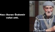 Hacı Duran Özdemir vefat etti.