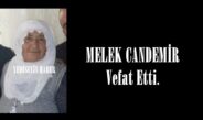 Melek Candemir vefat etti.